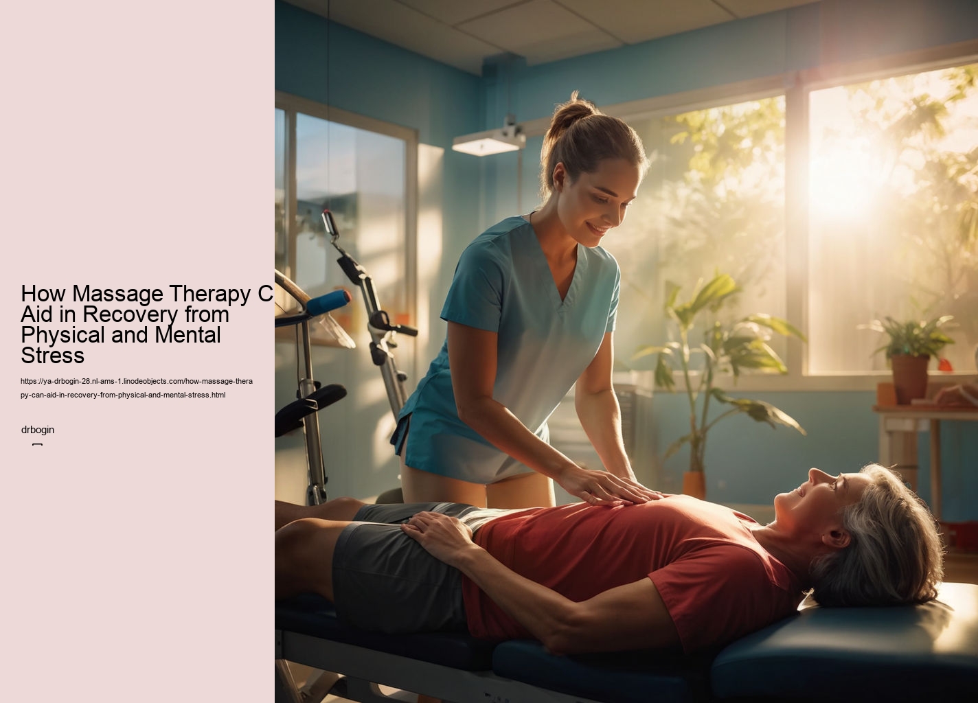 How Massage Therapy Can Aid in Recovery from Physical and Mental Stress